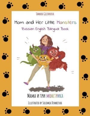 Mom and Her Little Monsters: Russian English Bilingual Book