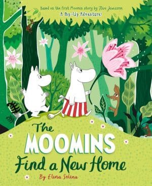 The Moomins Find a New Home by Tove Jansson