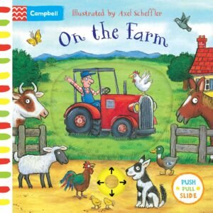 On The Farm: A Push, Pull, Slide Book