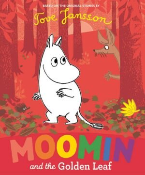 Moomin and the Golden Leaf by Tove Jansson