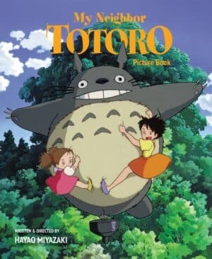 My Neighbor Totoro Picture Book by Hayao Miyazaki: Hardcover; 112 pages, English