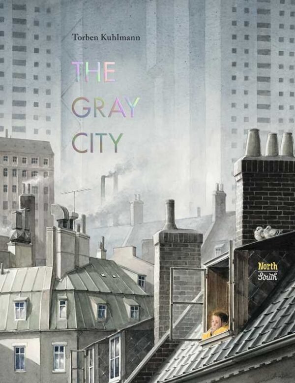 Gray City by Torben Kuhlmann: Hardcover; 64 pages, English