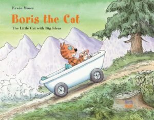 Boris the Cat - The Little Cat with Big Ideas by Erwin Moser: Hardcover; 136 pages, English